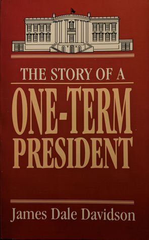 The Story of a One-Term President (Paperback)