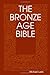 The Bronze Age Bible