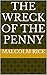 The Wreck of the Penny by Malcolm Rice