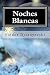 Noches blancas by Fyodor Dostoevsky Noches blancas by Fyodor Dostoevsky
