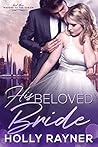 His Beloved Bride by Holly Rayner