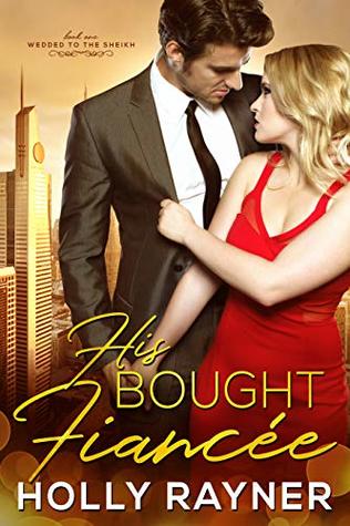 His Bought Fiancée (Wedded to the Sheikh #1)