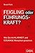Feigling oder Führungskraft?: Wie Sie mit Klarheit und Courage Menschen gewinnen (Dein Business) (German Edition)