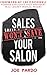 Sales Won’t Save Your Salon by Joe Pardo