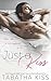 Just a Kiss (Heartthrob Hotel, #2)