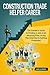 Construction Trade Helper Career (Special Edition) by Anne  Johnson