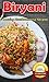 Biryani: All Time Best Reci...