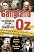 Gangland Oz: Yesterday, Today and Tomorrow
