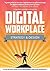 Digital Workplace Strategy & Design: A step-by-step guide to an empowering employee experience