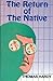The Return Of The Native