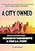 A City Owned (Murder by Inc...
