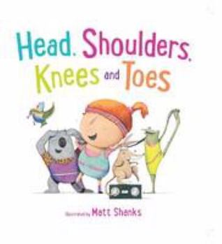 Heads, Shoulders, Knees and Toes (Hardcover)