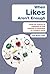 When Likes Aren't Enough: Using the science of happiness to find meaning and connection in a modern world
