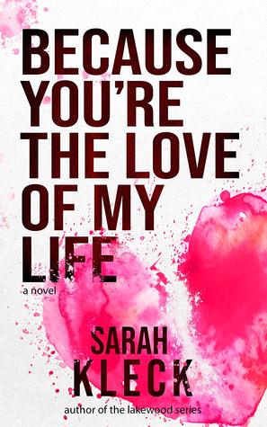 Because You're the Love of My life