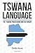 Tswana Language: The Tswana...