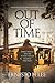 Out Of Time - The Dream Traveler Book One by Ernesto H. Lee