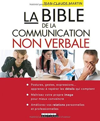 Ma bible de la communication non verbale: Maîtriser les codes pour améliorer votre image et votre pouvoir de persuasion (Pocket Book)