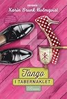 Tango i tabernaklet by Karin Brunk Holmqvist