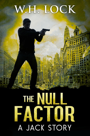 The Null Factor: Being a private detective in a city of heroes can be Hell (The Jack Stories, #5)