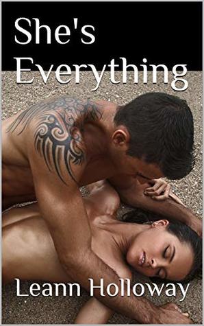 She's Everything (Kindle Edition)