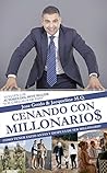 Cenando con Millonarios by Jose Gordo