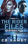 Masters File (The Rider Files, #2) Masters File (The Rider Files, #2)