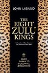 The Eight Zulu Ki...