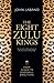 The Eight Zulu Kings: From Shaka to Goodwill Zwelithini