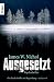 Ausgesetzt