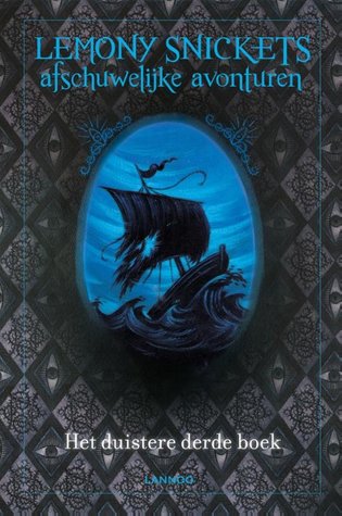 Het duistere derde boek (A Series of Unfortunate Events, #3)