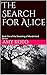 The Search for Alice (Dream...