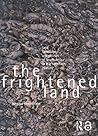 The Frightened Land: Land, Landscape and Politics in South Africa in the Twentieth Century