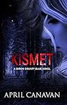 Kismet (Birch County Blue, #1)