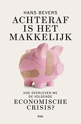 Achteraf is het makkelijk (Dutch Edition)