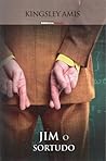 Jim o Sortudo by Kingsley Amis
