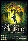 Das Flüstern des Waldes by Kathrin Wandres