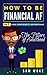 How To Be Financial AF Vol 2 by Sam Woke