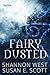 Fairy Dusted by Shannon West Fairy Dusted by Shannon West