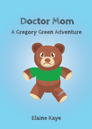 Doctor Mom (A Gregory Green Adventure #2)