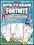 How to Draw Fortnite: Learn...