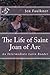The Life of Saint Joan of A...