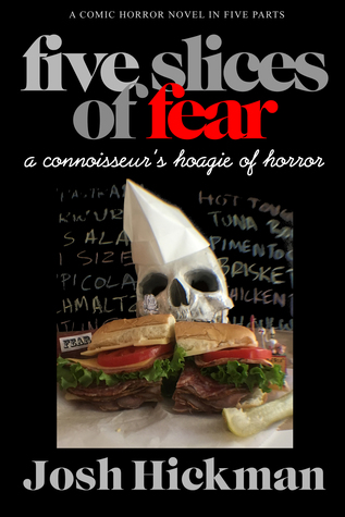 Five Slices of Fear: A Connoisseur's Hoagie of Horror