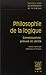 Textes clés de Philosophie de la logique: Conséquence, preuve et vérite