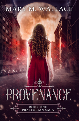 Provenance (Praetorian Saga Book 1)
