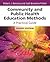 Community and Public Health Education Methods by Robert J. Bensley Community and Public Health Education Methods by Robert J. Bensley