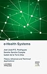e-Health Systems: Theory and Technical Applications