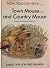 Town Mouse and Country Mous...