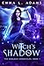 Witch's Shadow (Hemlock Chronicles, #1)