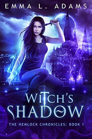 Witch's Shadow (Hemlock Chronicles, #1)