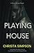 Playing House: A Black Widow Novel (Dark Secrets Duet, #1)